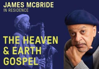 Image for James Mcbride in Residence: The Heaven and Earth Gospel