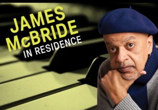 Image for James McBride in Residence: Readin', Writin', Rhythmin'