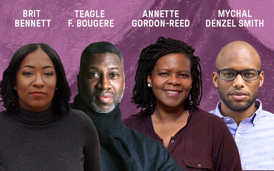 Headshots of Brit Bennett, Teagle F. Bougere, Annette Gordon-Reed, and Mychel Denzel Smith against a purple background. White text above the images lists the artists' names.