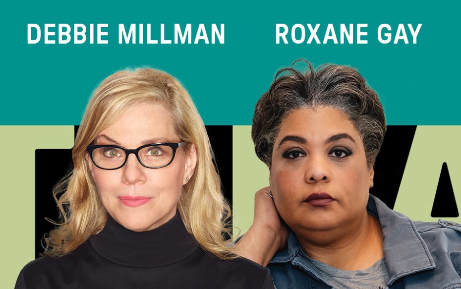 Headshots of Debbie Millman and Roxane Gay against a blue and green background. The artists' names are in white text above their headshots.