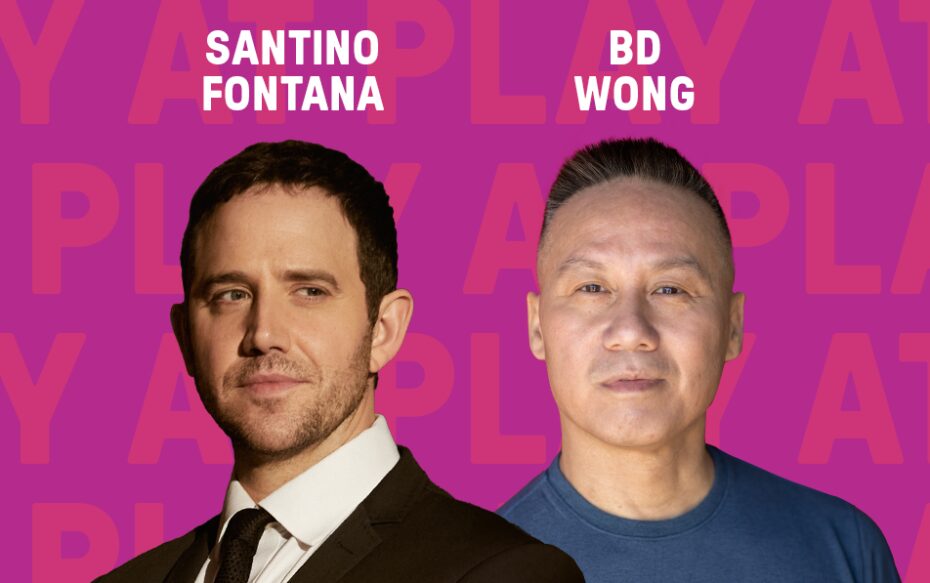 Background: solid pink with lighter pink repetitions of text "At Play". Foreground: headshots of Santino Fontana and BD Wong. The actors' names appear in white text above their headshots.