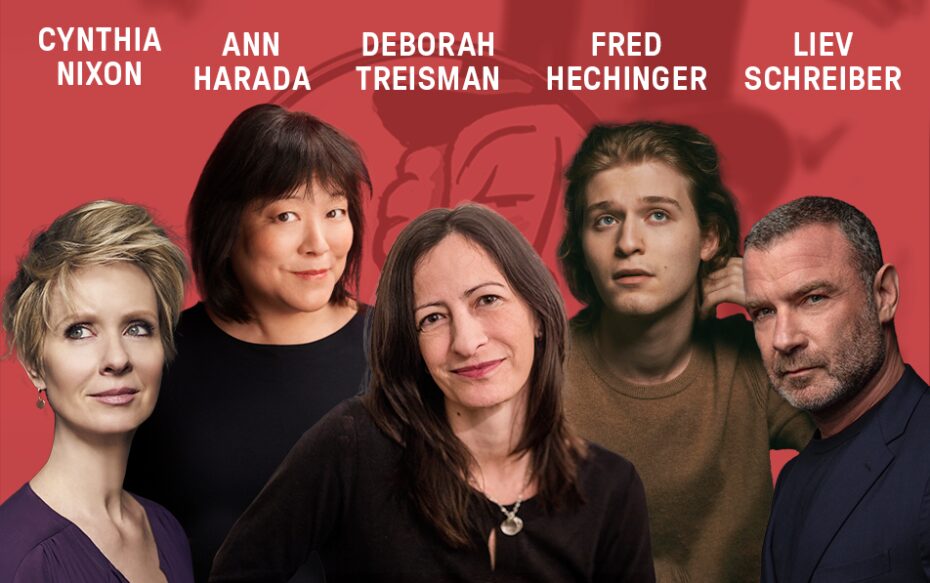 Against a red background: headshots of Cynthia Nixon, Ann Harada, Deborah Treisman, Fred Hechinger, and Liev Schreiber. The artist's names appear in white text above their headshots.