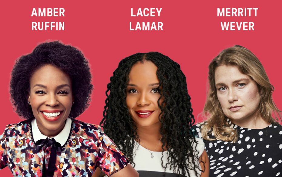 Against a pink background: headshots of Amber Ruffin, Lacey Lamar, and Merritt Wever.