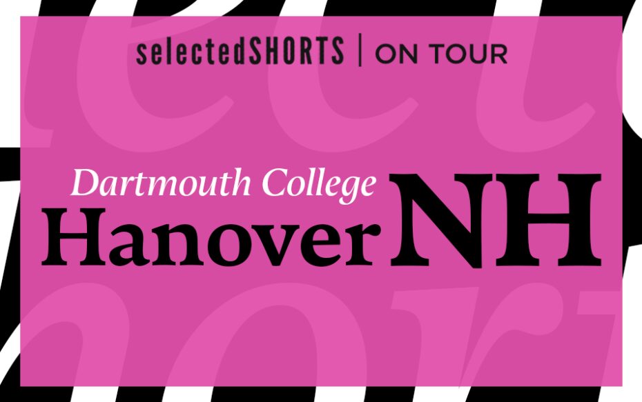 Top text: Selected Shorts On Tour. Bottom text: Dartmouth College, Hanover, NH. Pink background.