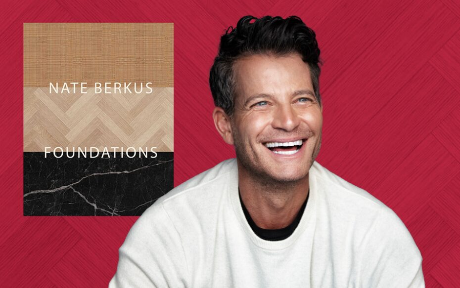 Against a textured red background: a headshot of the artist Nate Berkus. The cover of his book Foundations appears in the upper left.