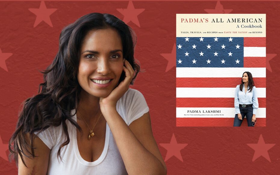 Against a red background decorated with stars: a headshot of Padma Lakshmi. The cover of her book, Padma's All American, appears in the upper right.