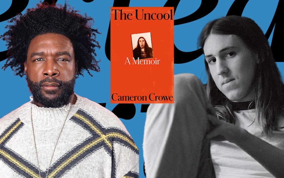 Against a black-and-blue background: headshots of Cameron Crowe and Questlove. The cover of Crowe's book The Uncool appears between the headshots.