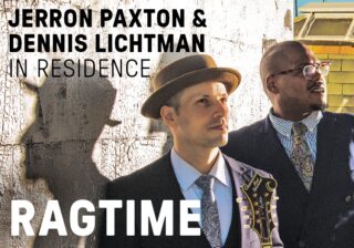 Image for Jerron Paxton and Dennis Lichtman in Residence: Ragtime