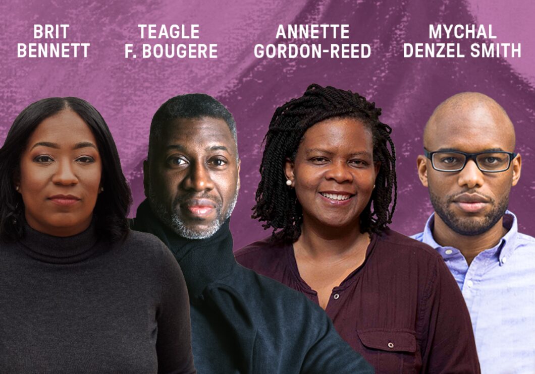 Headshots of Brit Bennett, Teagle F. Bougere, Annette Gordon-Reed, and Mychel Denzel Smith against a purple background. White text above the images lists the artists' names.