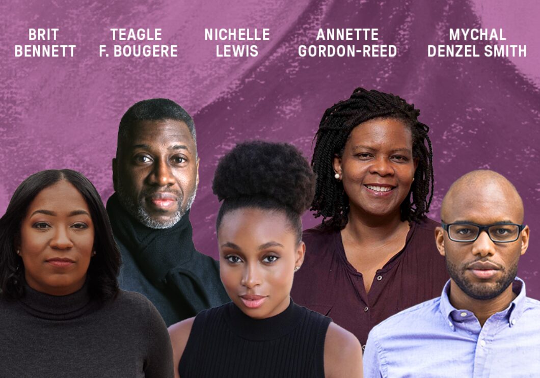 Headshots of Brit Bennett, Teagle F. Bougere, Nichelle Lewis, Annette Gordon-Reed, and Mychel Denzel Smith against a purple background. White text above the images lists the artists' names.