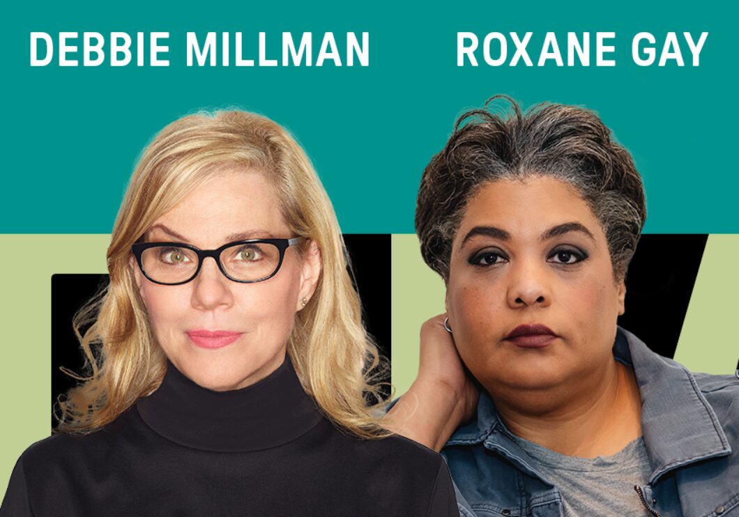 Headshots of Debbie Millman and Roxane Gay against a blue and green background. The artists' names are in white text above their headshots.