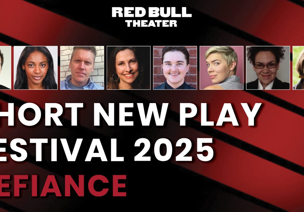 Eight headshots of featured playwrights against a red stylized background. The event title Short New Play Festival 2025 appears in white text at the bottom of the image followed by DEFIANCE in all capitals, bolded in red. The Red Bull Theater logo appears in white text at the top center of the image.