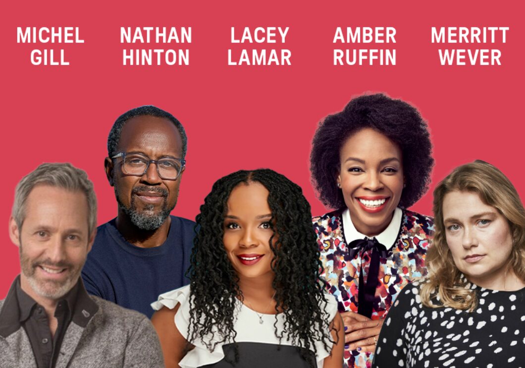 Against a pink background: headshots of Michel Gill, Nathan Hinton, Amber Ruffin, Lacey Lamar, and Merritt Wever. The artists' names appear in white text above their headshots.
