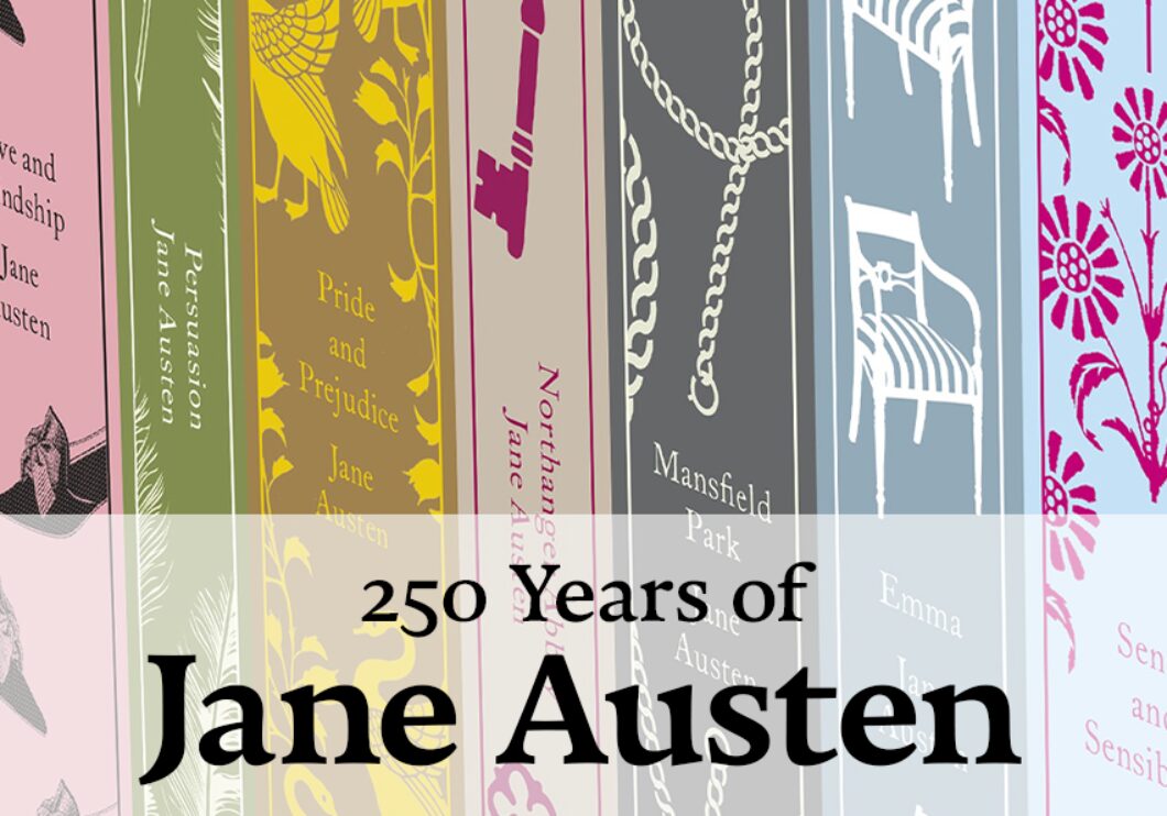 Background image of Jane Austen book covers. Text overlay that reads: 250 Years of Jane Austen