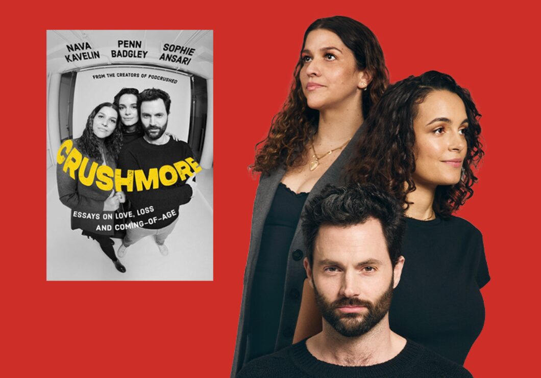 Book Cover of Crushmore and Penn Badgley, Sophie Ansari, and Nava Kavelin against red background.