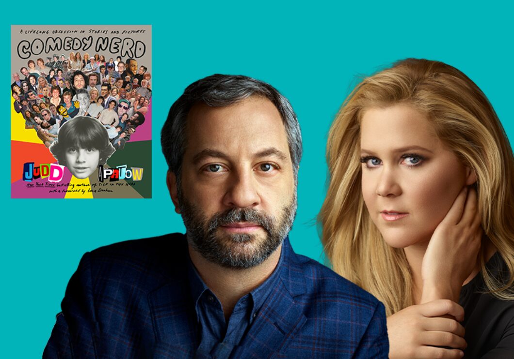 Against a turquoise background: headshots of Judd Apatow and Amy Schumer. The cover of Apatow's book Comedy Nerd appears in the upper left.