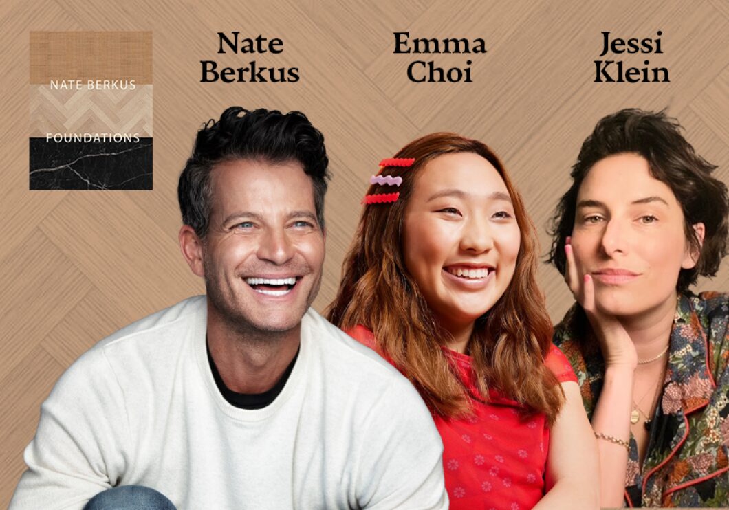 Against a textured brown background: headshots of Nate Berkus, Emma Choi, and Jessi Klein. The artists' names appear in black text above their headshots. The cover of Berkus's book Foundations appears in the upper right.