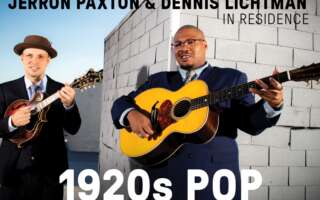 Image for Jerron Paxton and Dennis Lichtman  in Residence: 1920's Pop