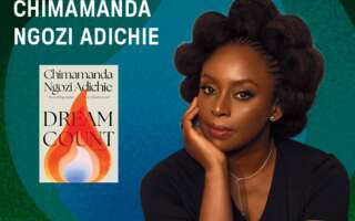 Against a blue and green background: a headshot of the author Chimamanda Ngozi Adichie, beside the cover of her book "Dream Count." The author's name appears in white text at the top left of the image.