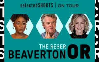 Image for Selected Shorts on Tour: The Patricia Reser Center for Performing Arts in Beaverton, OR